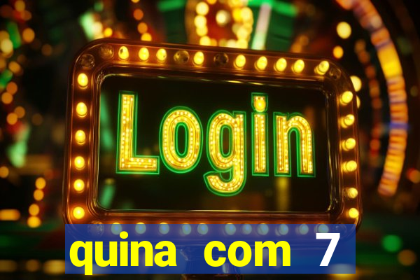 quina com 7 dezenas valor